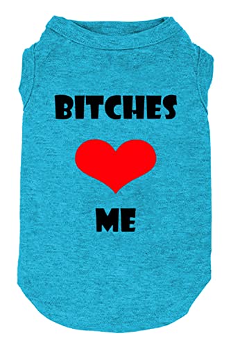 Dog Clothes Puppy T Shirt Vest Soft and Light-Weight for Small Large Dogs with 'Bitches Love ME' Slogan Prining Pet Apparel(Small,BC-Blue01) - color: BC-Blue01, size: Small