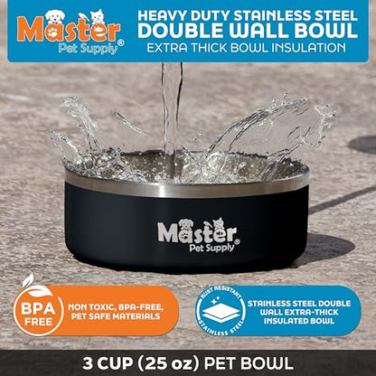 Master Pet Supply Stainless Steel Dog Bowls - 25 oz, Heavy Duty - Black Velvet, Double Wall Extra-Thick Insulated, Non-Slip Pet Water Bowl for Dogs, Cats & Pets, Anti Rust Metal, Dish Washer Safe - color: Black Velvet, size: 3 Cups (25 oz)