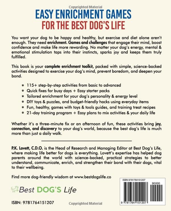 Easy Enrichment Games for the Best Dog's Life: The 115+ Proven Mental Exercises for Better Behavior, Training, Bonding & Calm—Positive Results in Minutes, Step-by-Step