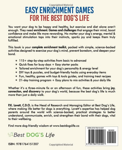 Easy Enrichment Games for the Best Dog's Life: The 115+ Proven Mental Exercises for Better Behavior, Training, Bonding & Calm—Positive Results in Minutes, Step-by-Step